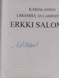 Karjalainen liikemies ja lahjoittaja Erkki Salomaa (signeerattu)