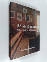 Tåluts Suptsasah, Jubmela pirra ja Almatji pirra - gamla berättelser om Gud och om människor (signeerattu, tekijän omiste)