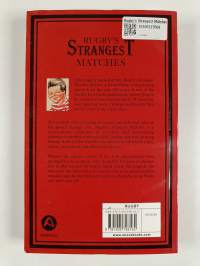 Rugby&#039;s Strangest Matches : Extraordinary but true stories from over a century of rugby