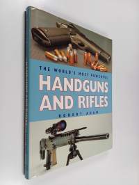 The world&#039;s most powerful handguns and rifles