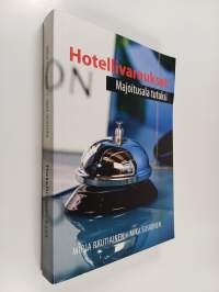 Hotellivaraukset : majoitusala tutuksi