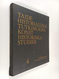 Taidehistoriallisia tutkimuksia  4