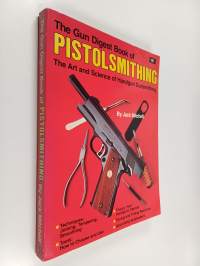 The Gun Digest Book of Pistolsmithing