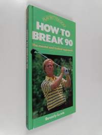 How to Break 90 - The Mental and Tactical Approach