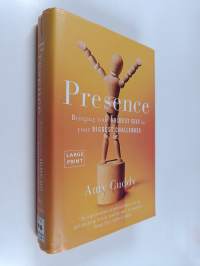 Presence : Bringing Your Boldest Self to Your Biggest Challenges