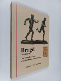 Bragdmedaljen : den finlandssvenska bragdmedaljen genom tiderna