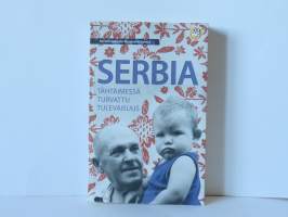 Serbia - Tähtäimessä turvattu tulevaisuus