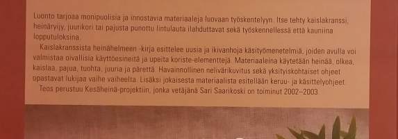 Kaislakranssista heinähelmeen - Koriste- ja käyttöesineitä luonnonmateriaaleista.