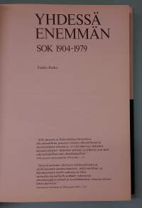 Yhdessä enemmän  SOK 1904-1979. ( Järjestöhistoriikki, osuuskaupat, vähittäiskauppa, liike-elämä, osuustoiminta )