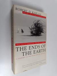 The ends of the earth : from Togo to Turkmenistan, from Iran to Cambodia : a journey to the frontiers of anarchy
