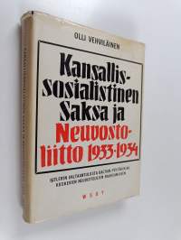Kansallissosialistinen Saksa ja Neuvostoliitto 1933-1934 : Hitlerin valtaantulosta Baltian pöytäkirjaa koskevien neuvottelujen raukeamiseen