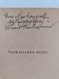 Vaarallinen retki (signeerattu, tekijän omiste)