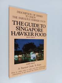 The Guide to Singapore Hawker Food