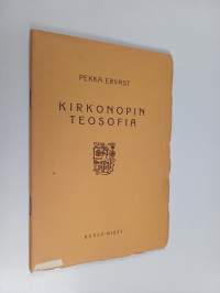 Kirkonopin teosofia : kolme esitelmää