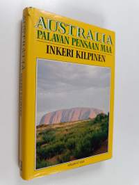 Australia : palavan pensaan maa