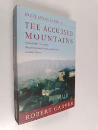 The Accursed Mountains - Journeys in Albania
