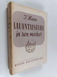 Lauantaiseura ja sen miehet