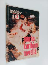 Marc Brody 2 : Murha karibianmerellä