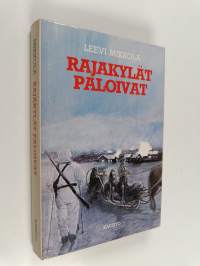 Rajakylät paloivat