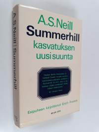 Summerhill : kasvatuksen uusi suunta