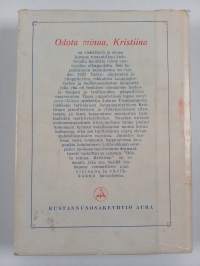 Odota minua, Kristiina