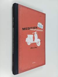 Medicien naapurissa : pieni kirja Italiasta