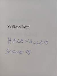 Ystävän ikävä (signeerattu, tekijän omiste)