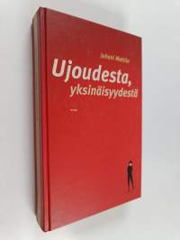 Ujoudesta, yksinäisyydestä