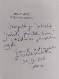 Mikä mieli uskonnoissa? : pohdintaa uskonnon, moraalin ja pyhyyden nykyisestä olemuksesta (signeerattu, tekijän omiste)