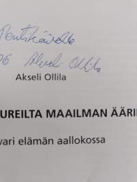 Lapin tuntureilta maailman ääriin : souvari elämän aallokossa (signeerattu, tekijän omiste)