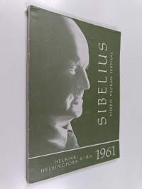 Sibelius -viikko = Veckan = Festival 6.-12.6.1961 : Yleisohjelma = Generalprogram = General Programme