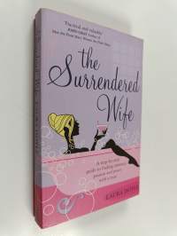The Surrendered Wife : A Practical Guide To Finding Intimacy, Passion and Peace