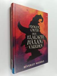 Fröken Smith : den elakaste häxan i världen