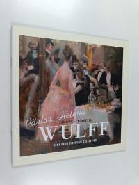 Pärlor : Samling Wulff = Helmiä : Kokoelma Wulff = Gems from the Wulff Collection