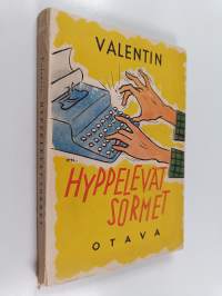 Hyppelevät sormet (signeerattu, tekijän omiste)
