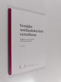 Venäjän sotilasdoktriinit vertailussa : Nykyinen versio viritettiin kriisiajan taajuudelle