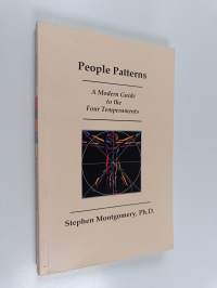 People Patterns - A Modern Guide to the Four Temperaments