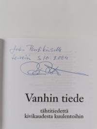 Vanhin tiede : tähtitiedettä kivikaudesta kuulentoihin (signeerattu)