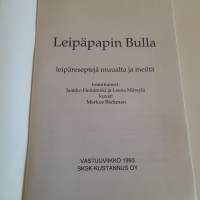 Leipäpapin bulla -leipäreseptejä muualta ja meiltä