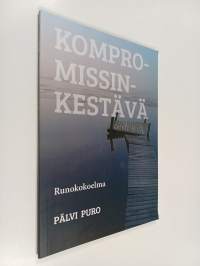 Kompromissinkestävä (signeerattu, tekijän omiste)