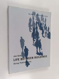 Life Between Buildings - Using Public Space