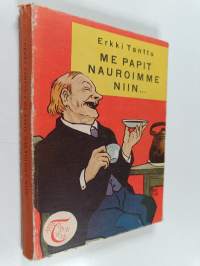 Me papit nauroimme niin