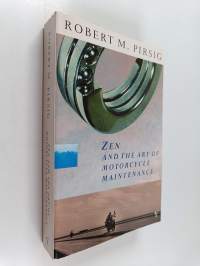 Zen and the Art of Motorcycle Maintenance - An Inquiry Into Values
