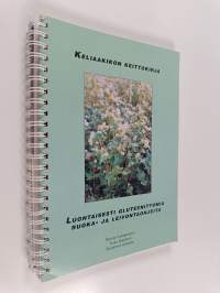 Keliaakikon keittokirja : luontaisesti gluteenittomia ruoka- ja leivontaohjeita