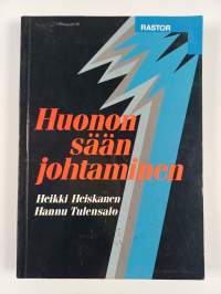 Huonon sään johtaminen (tekijän omiste)