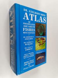 Dr. Axelrod&#039;s Mini-atlas of Freshwater Aquarium Fishes : Mini-edition