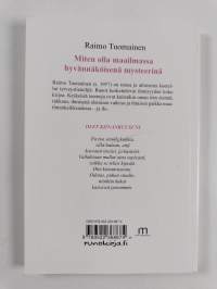 Miten olla maailmassa hyvännäköisenä mysteerinä