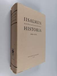 Iisalmen kauppalan ja kaupungin historia : 1860-1930