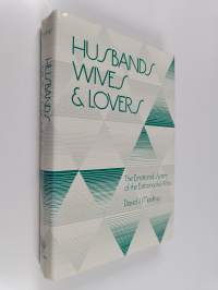 Husbands, Wives, and Lovers : The Emotional System of the Extramarital Affair