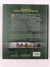Sunnuntaikävelyllä sotien ajan Helsingissä : reittejä pääkaupunkiseudun sotahistoriaan (signeerattu)